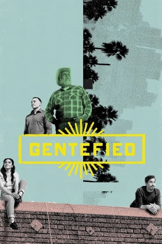 Gentefied: Обратная сторона американской мечты (2020) смотреть онлайн