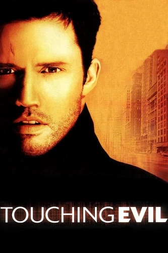 Прикосновение зла (2004) смотреть онлайн